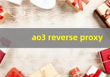 ao3 reverse proxy